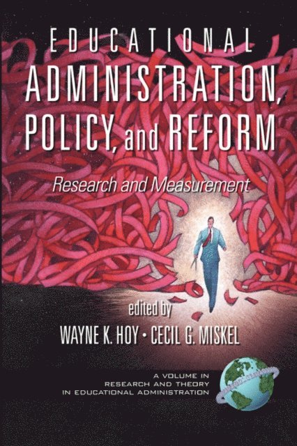 Cecil G. Miskel, Wayne K. Hoy - Educational Administration, Policy, and Reform, E-bok