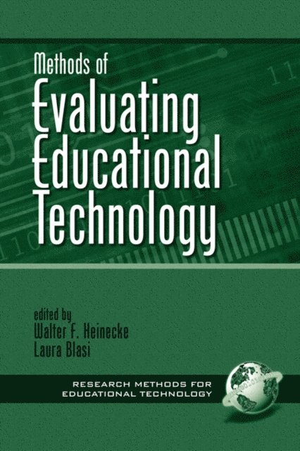 Laura Blasi, Walt Heinecke - Methods of Evaluating Educational Technology, E-bok