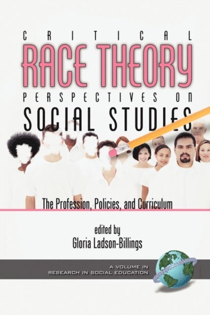 Gloria Ladson-Billings - Critical Race Theory Perspectives on the Social Studies, E-bok. Tillgänglighet: Lägg i varukorg