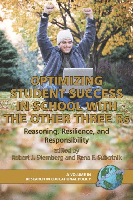 Rena F. Subotnik, Robert J. Sternberg - Optimizing Student Success in School with the Other Three RS, E-bok