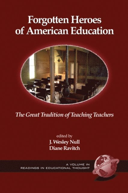 Diane Ravitch, J. Wesley Null - Forgotten Heroes of American Education, E-bok