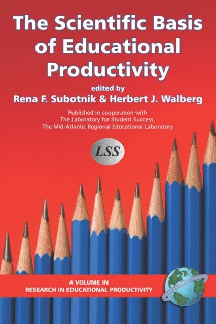 Herbert J. Walberg, Rena F. Subotnik - Scientific Basis of Educational Productivity, E-bok