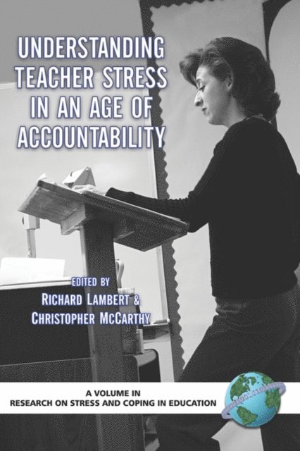 Christopher J. McCarthy, Richard G. Lambert - Understanding Teacher Stress in an Age of Accountability, E-bok