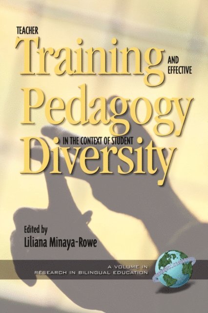 Liliana Minaya-Rowe - Teacher Training and Effective Pedagogy in the Context of Student Diversity, E-bok