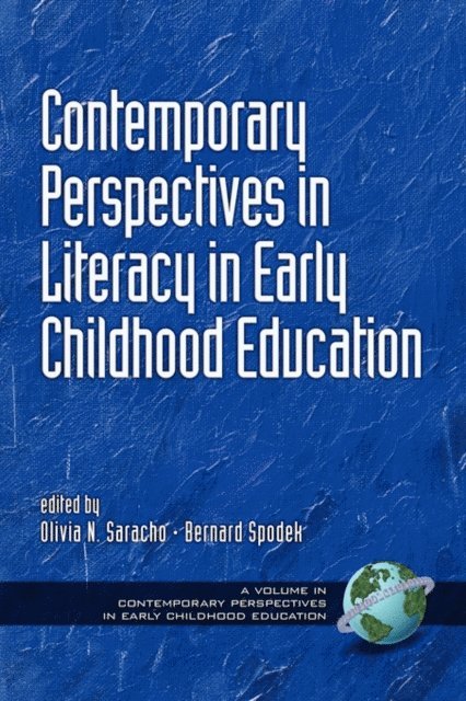 Bernard Spodek, Olivia N. Saracho - Contemporary Perspectives in Literacy in Early Childhood Education, E-bok