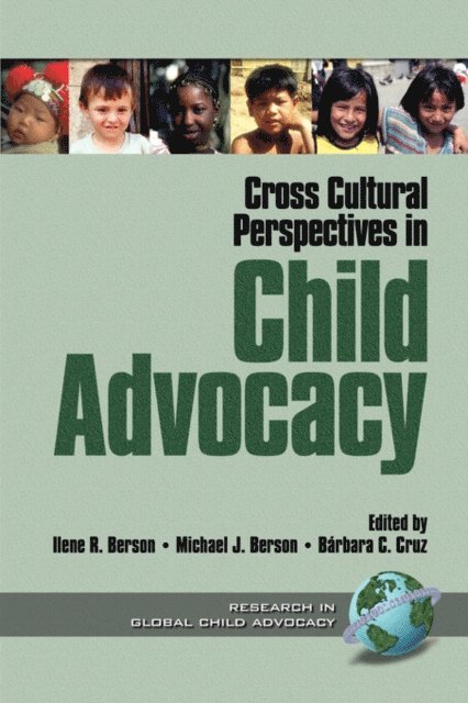Barbara C. Cruz, Michael J. Berson, Ilene R. Berson - Cross Cultural Perspectives in Child Advocacy, E-bok