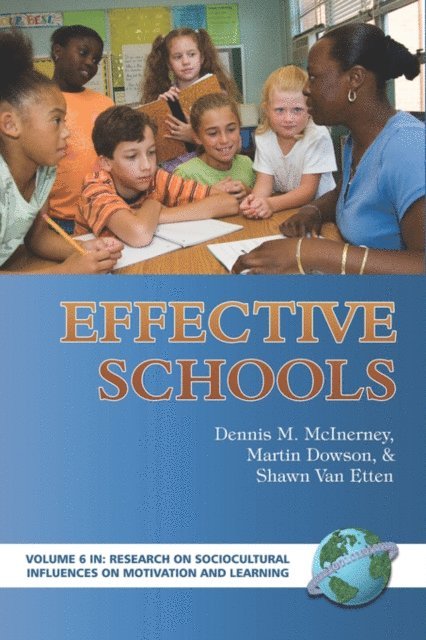 Shawn Van Etten, Martin Dowson, Dennis M. McInerney - Effective Schools, E-bok