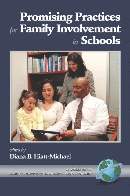 Diana Hiatt-Michael - Promising Practices for Family Involvement in Schools, E-bok