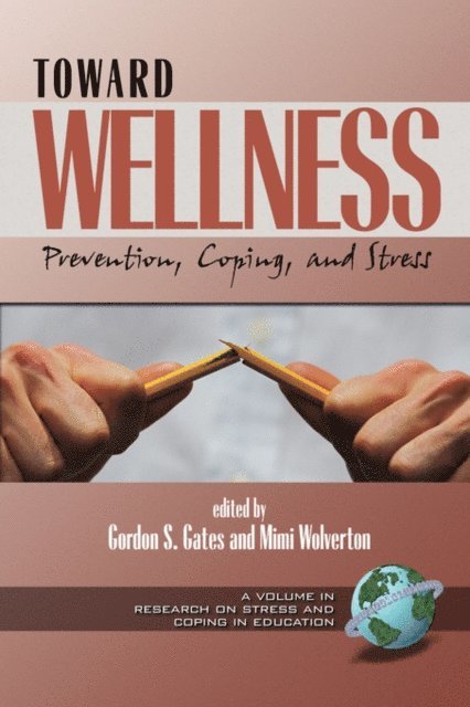Mimi Wolverton, Gordon S. Gates - Toward Wellness, E-bok