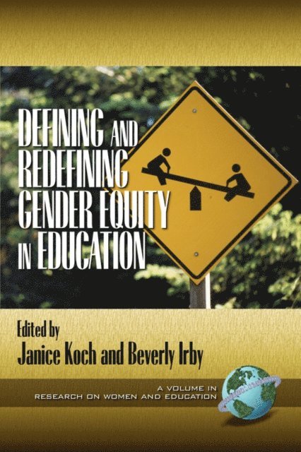 Beverly J. Irby, Janice Koch - Defining and Redefining Gender Equity in Education, E-bok