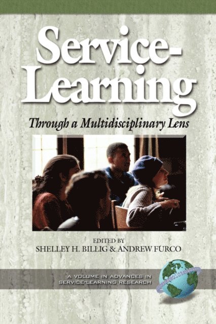Andrew Furco, Shelley H. Billig - Service-Learning Through a Multidisciplinary Lens, E-bok