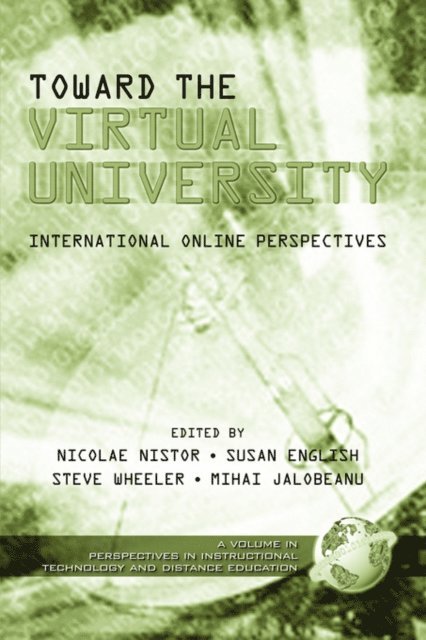 Mihai Jalobeanu, Steve Wheeler, Susan English, Nicolae Nistor - Toward the Virtual University, E-bok