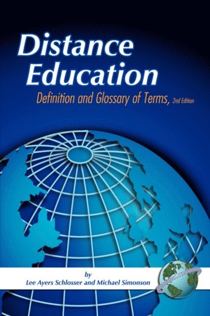 Lee Ayers Schlosser, Michael Simonson - Distance Education, E-bok