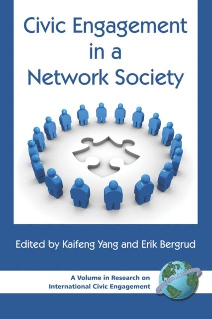 Erik Bergrud, Kaifeng Yang - Civic Engagement in a Network Society, E-bok