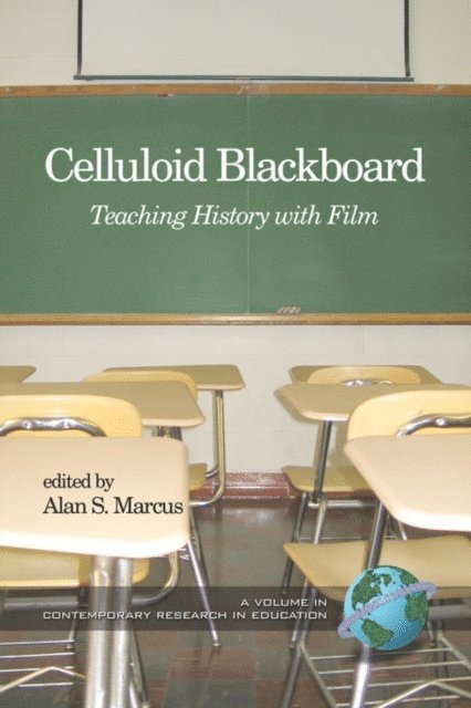 Alan S. Marcus - Celluloid Blackboard, E-bok