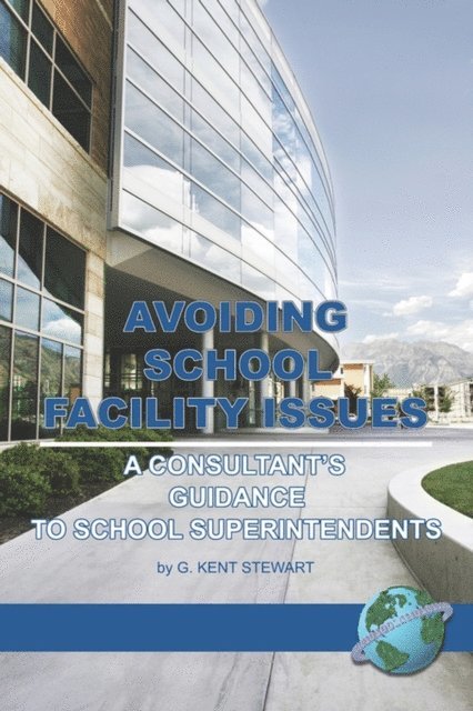G. Kent Stewart - Avoiding School Facility Issues, E-bok