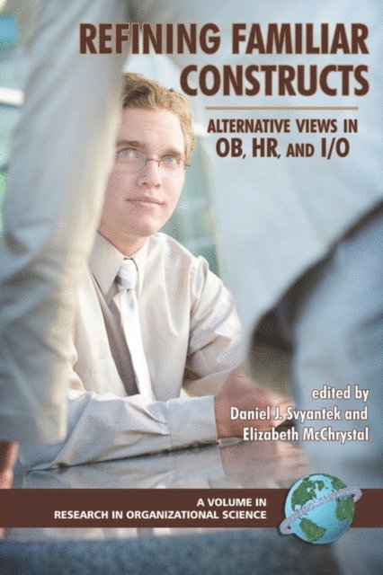Elizabeth McChrystal, Daniel J. Svyantek - Refining Familiar Constructs, E-bok