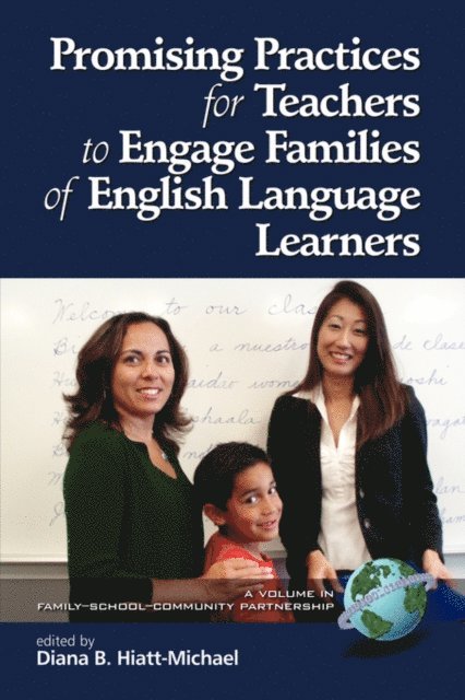 Diana Hiatt-Michael - Promising Practices for Teachers to Engage Families of English Language Learners, E-bok
