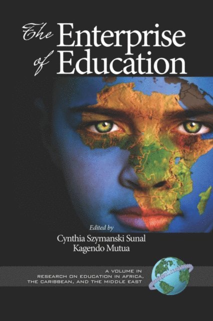 Kagendo Mutua, Cynthia Szymanski Sunal - Enterprise of Education, E-bok