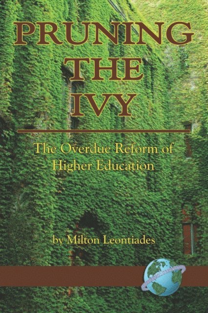 Milton Leontiades - Pruning the Ivy, E-bok