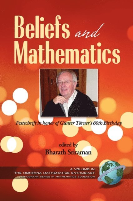 Bharath Sriraman - Beliefs and Mathematics, E-bok