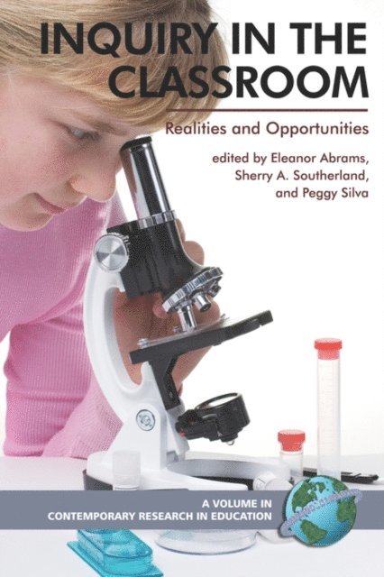 Peggy Silva, Sherry A. Southerland, Eleanor Abrams - Inquiry in the Classroom, E-bok