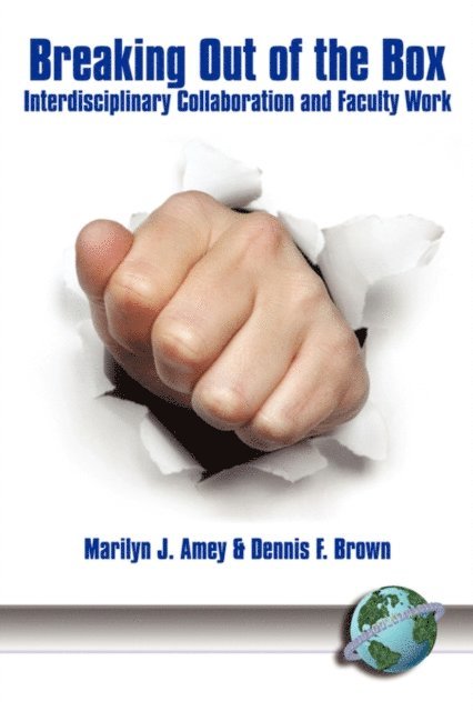 Dennis F. Brown, Marilyn J. Amey - Breaking Out of the Box, E-bok