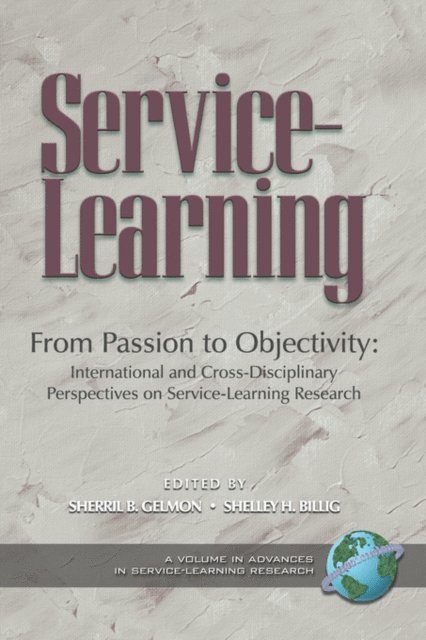 Shelley H. Billig, Sherril B. Gelmon - From Passion to Objectivity, E-bok