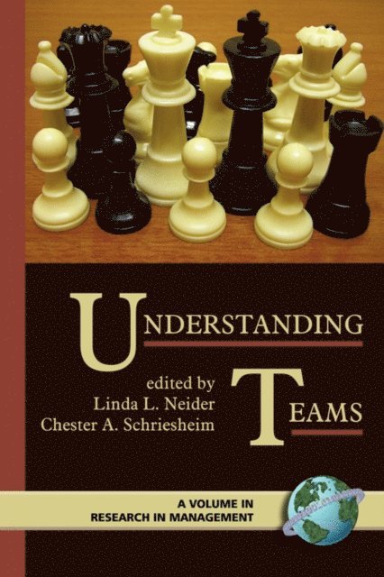 Chester A. Schriesheim, Linda L. Neider - Understanding Teams, E-bok