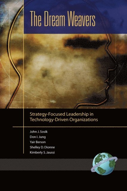 Kimberly S. Jaussi, Shelley D. Dionne, Yair Berson, Don I. Jung, John J. Sosik - Dream Weavers, E-bok