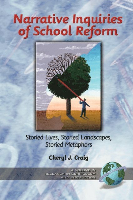 Cheryl J. Craig - Narrative Inquiries of School Reform, E-bok