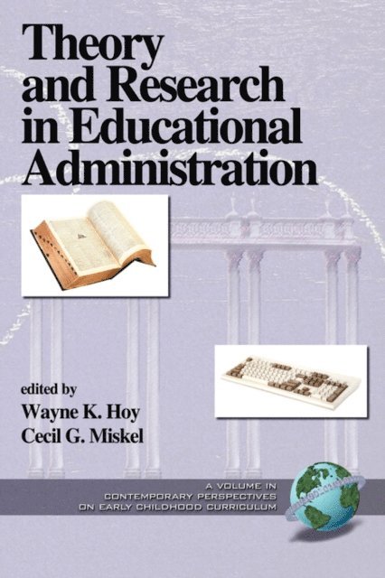 Cecil G. Miskel, Wayne K. Hoy - Theory and Research in Educational Administration, E-bok