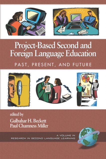 Paul Chamness Miller, Gulbahar H. Beckett - Project-Based Second and Foreign Language Education, E-bok