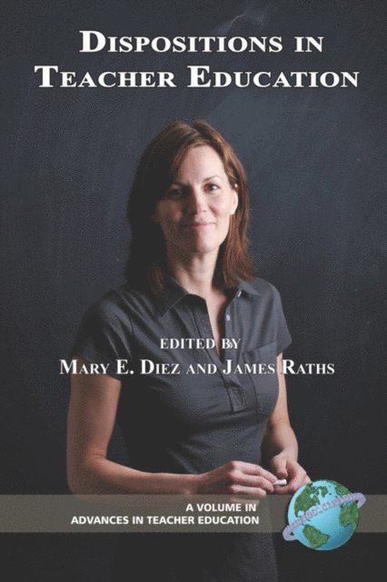 James Raths, Mary E. Diez - Dispositions in Teacher Education, E-bok