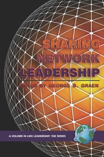 George B. Graen - Sharing Network Leadership, E-bok