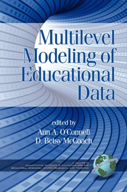D. Betsy McCoach, Ann A. O'Connell, - Multilevel Modeling of Educational Data, E-bok