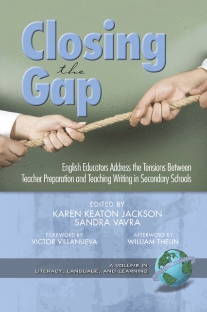 William Thelin, Victor Villanueva, Sandra A. Vavra, Karen Keaton Jackson - Closing the Gap, E-bok