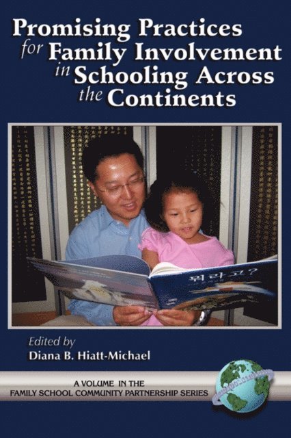 Diana Hiatt-Michael - Promising Practices for Family Involvement in Schooling Across the Continents, E-bok