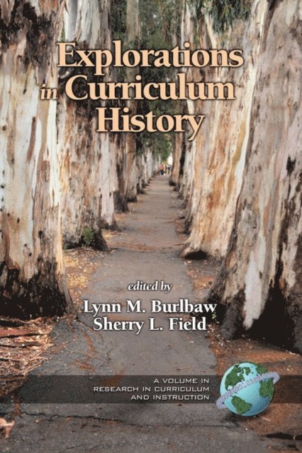 Sherry L. Field - Explorations in Curriculum History, E-bok