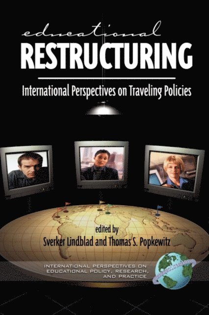 Tom Popkewitz, Sverker Lindblad - Educational Restructuring, E-bok