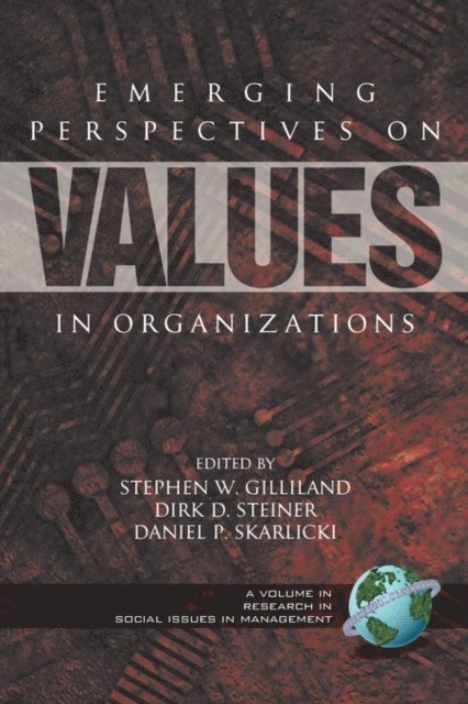 Daniel P. Skarlicki, Dirk D. Steiner, Stephen W. Gilliland - Emerging Perspectives on Values in Organizations, E-bok
