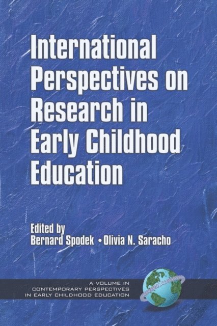 Olivia N. Saracho, Bernard Spodek - International Perspectives on Research in Early Childhood Education, E-bok