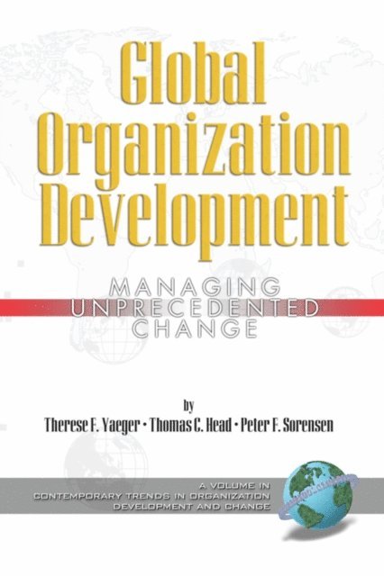 Peter F. Sorensen, Thomas C. Head, Therese F. Yaeger - Global Organization Development, E-bok