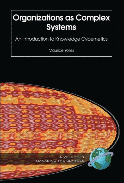Maurice Yolles - Organizations as Complex Systems, E-bok