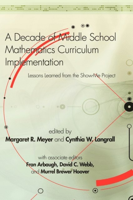 Cynthia W. Langrall, Margaret R. Meyer - Decade of Middle School Mathematics Curriculum Implementation, E-bok