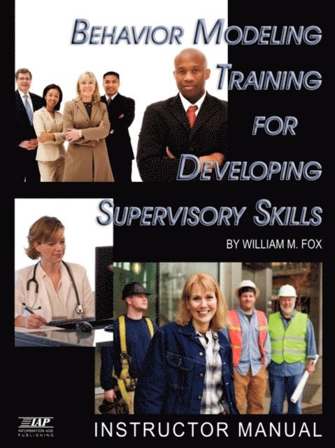 William M. Fox - Behavior Modeling Training for Developing Supervisory Skills, E-bok