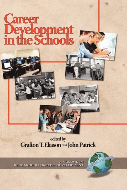 John Patrick, Grafton T. Eliason - Career Development in the Schools, E-bok