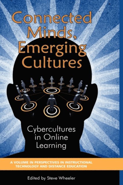 Steve Wheeler - Connected Minds, Emerging Cultures, E-bok