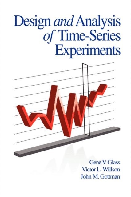 John M. Gottman, Victor L. Willson, Gene V. Glass - Design and Analysis of Time-Series Experiments, E-bok