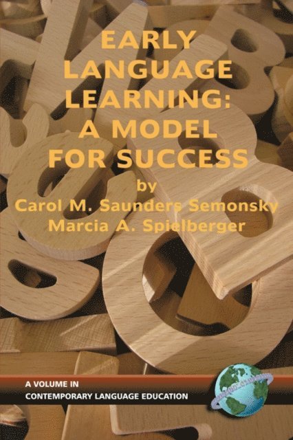 Marcia A. Spielberger, Carol M. Saunders Semonsky - Early Language Learning, E-bok